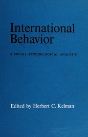 Cover of: International behavior: a social-psychological analysis
