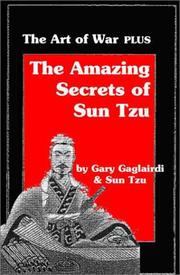 Amazing secrets of Sun Tzu's The art of war by Sun Tzu, Gary Gagliardi
