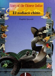 Cover of: Story of the Chinese zodiac =: El zodíaco chino