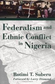 Cover of: Federalism and Ethnic Conflict in Nigeria by Rotimi T. Suberu