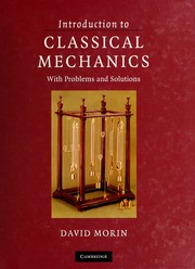 Cover of: Introduction to classical mechanics by Morin, David Ph. D.