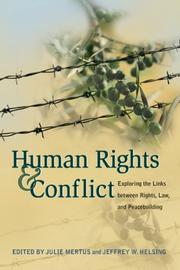 Cover of: Human Rights And Conflict: Exploring the Links Between Rights, Law, And Peacebuilding