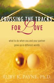 Cover of: Crossing the Tracks for Love by Ruby K. Payne