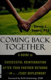 Cover of: Coming back together by Steven L. Sayers