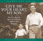 Cover of: Give Me Your Heart, My Son (CD)