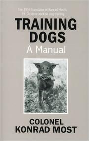 Cover of: Training Dogs, A Manual