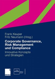 Cover of: Corporate Governance, Risk Management und Compliance: innovative Konzepte und Strategien