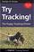 Cover of: Try Tracking!