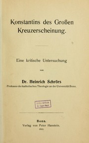 Cover of: Konstantins des Grossen Kreuzerscheinung: eine kritische Untersuchung