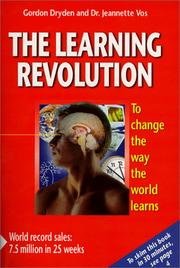 Cover of: The Learning Revolution by Gordon Dryden, Jeannette Vos