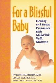 Cover of: For a Blissful Baby: Healthy and Happy Pregnancy With Maharishi Vedic Medicine