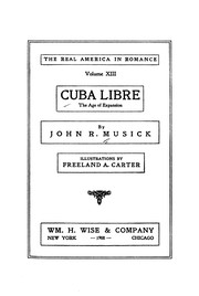 Cover of: Cuba libre: a story of the Hispano-American war