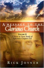 Cover of: A Message to the Glorious Church: A Verse by Verse Study of Ephesians Chapters 1-4 (Volume 1)
