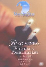 Cover of: Forgiveness: Mobilizing a Power Filled Life