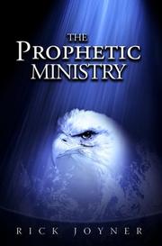 Cover of: The Prophetic Ministry by Rick Joyner