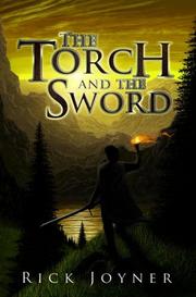 Cover of: The Torch and the Sword by Rick Joyner