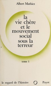 Cover of: La vie chère et le mouvement social sous la Terreur.