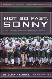 Cover of: Not So Fast, Sonny by Sonny Lubick, Bob Schaller