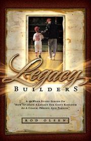 Cover of: Legacy Builders by Rod Olson