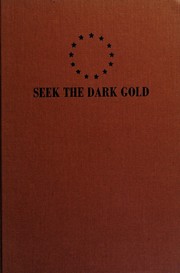 Seek the dark gold by Jo Evalin Lundy