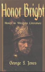 Cover of: Honor bright: honor in Western literature