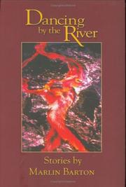 Cover of: Dancing by the river: stories