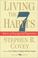 Cover of: Living the 7 habits