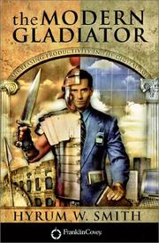 Cover of: The Modern Gladiator by Hyrum W. Smith