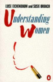 Cover of: Understanding Women (Penguin Women's Studies) by Luise Eichenbaum
