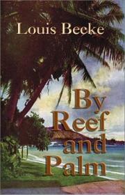 Cover of: By reef and palm by Louis Becke
