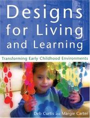 Cover of: Designs for Living and Learning: Transforming Early Childhood Environments