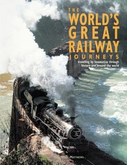 Cover of: The World's Great Railway Journeys by Max Wade-Matthews
