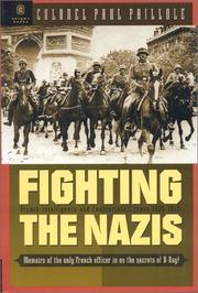 Fighting the Nazis by Paul Paillole
