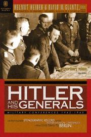 Hitler and his generals by Helmut Heiber