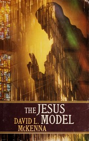 Cover of: The Jesus model by David L. McKenna