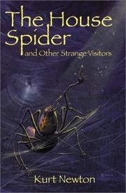 Cover of: The House Spider and Other Strange Visitors