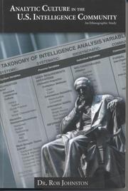 Cover of: Analytic Culture in the United States Intelligence Community: An Ethnographic Study