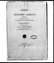 Cover of: Intorno a Giovanni Caboto, genovese, scopritore del Labrador e di altre regioni dell'alta America settentrionale: documenti pubblicati ed illustrati