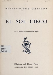 Cover of: El sol ciego: en la muerte de Rosamel del Valle