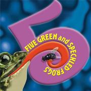 Cover of: Five green and speckled frogs by Martin Kelly, Martin Kelly