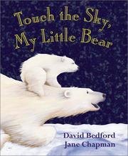 Cover of: Touch the sky, my little bear by Bedford, David