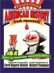 Cover of: American history, fresh squeezed! by Carol Diggory Shields