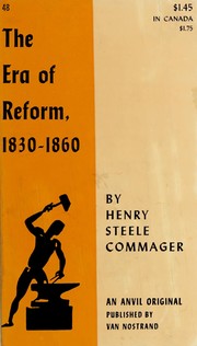 Cover of: The era of reform, 1830-1860. by Henry Steele Commager