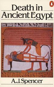 Cover of: Death in Ancient Egypt (Penguin Archaeology) by A. J. Spencer