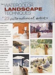 Cover of: The Watercolor Landscape Techniques of 23 International Artists by International Artists, International Artists