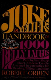 Cover of: The joke-teller's handbook, or, 1,999 belly laughs by Robert Orben