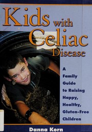 Cover of: Kids with celiac disease by Danna Korn