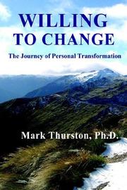 Cover of: Willing To Change: The Journey Of Personal Transformation