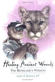 Cover of: Healing ancient wounds by John F. Barnes