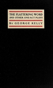 The flattering word by Kelly, George